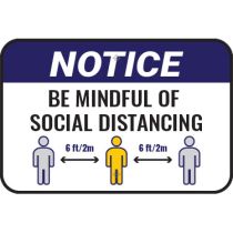 Notice Be Mindful Sign