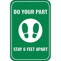 Do Your Part Stay 6 Ft Apart Sign