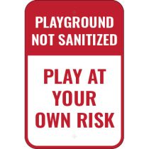 Playground Not Sanitized, Play at Your Own Risk Sign