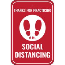 Thanks For Practicing Social Distancing Sign