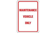Maintenance Vehicle Only Sign