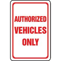 Authorized Vehicles Only Sign - Red