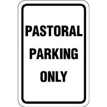 Pastoral Parking Only Sign