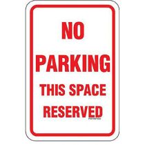 No Parking This Space Reserved Sign