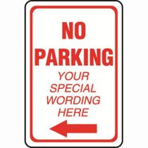 No Parking Left Arrow Semi-Custom Sign