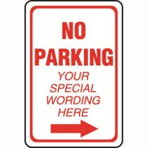 No Parking Right Arrow Semi-Custom Sign