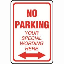 No Parking Double Arrow Semi-Custom Sign