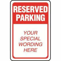 Reserved Parking Red / White Semi-Custom Sign