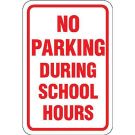 No Parking During School Hours Sign